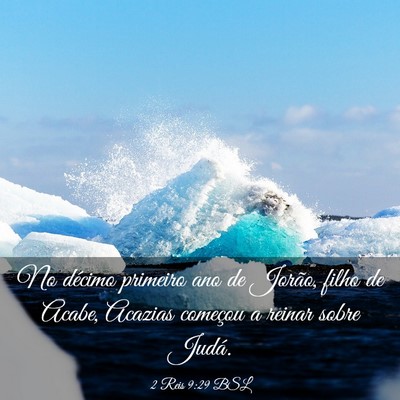Picture 03 - 2 Reis 9:29 BSL - No décimo primeiro ano de Jorão, filho de - Bible Verse Picture
