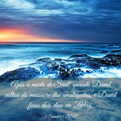 Picture 03 - 2 Samuel 1:1 BSL - Após a morte de Saul, quando David voltou do - Bible Verse Picture