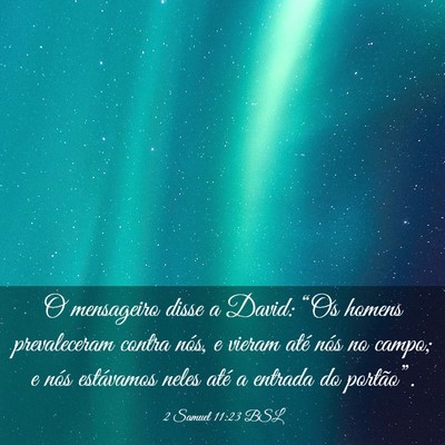 Picture 03 - 2 Samuel 11:23 BSL - O mensageiro disse a David: “Os homens - Bible Verse Picture