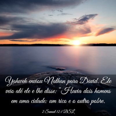 Picture 03 - 2 Samuel 12:1 BSL - Yahweh enviou Nathan para David. Ele veio até - Bible Verse Picture