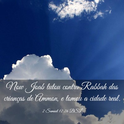 Picture 03 - 2 Samuel 12:26 BSL - Now Joab lutou contra Rabbah das crianças de - Bible Verse Picture