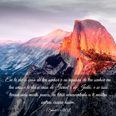 Picture 03 - 2 Samuel 12:8 BSL - Eu te dei a casa de teu senhor e as esposas de - Bible Verse Picture