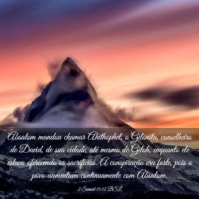 Picture 03 - 2 Samuel 15:12 BSL - Absalom mandou chamar Ahithophel, o Gilonita, - Bible Verse Picture
