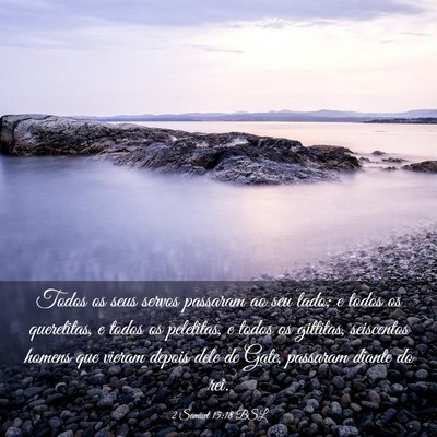 Picture 03 - 2 Samuel 15:18 BSL - Todos os seus servos passaram ao seu lado; e - Bible Verse Picture