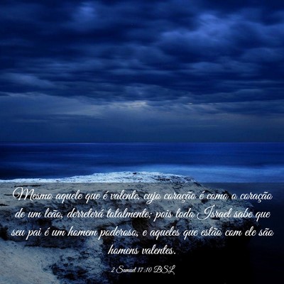 Picture 03 - 2 Samuel 17:10 BSL - Mesmo aquele que é valente, cujo coração é - Bible Verse Picture
