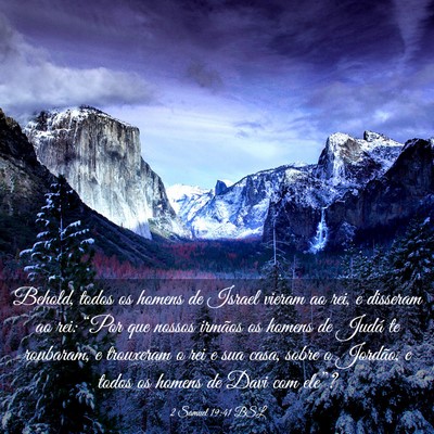 Picture 03 - 2 Samuel 19:41 BSL - Behold, todos os homens de Israel vieram ao rei, - Bible Verse Picture