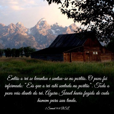Picture 03 - 2 Samuel 19:8 BSL - Então o rei se levantou e sentou-se no portão. - Bible Verse Picture