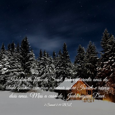 Picture 03 - 2 Samuel 2:10 BSL - Ishbosheth, filho de Saul, tinha quarenta anos de - Bible Verse Picture