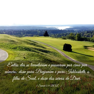 Picture 03 - 2 Samuel 2:15 BSL - Então eles se levantaram e passaram por cima por - Bible Verse Picture