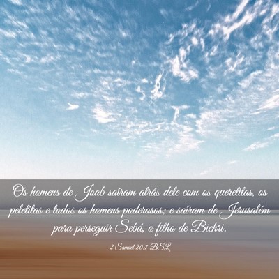Picture 03 - 2 Samuel 20:7 BSL - Os homens de Joab saíram atrás dele com os - Bible Verse Picture
