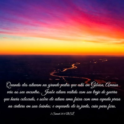 Picture 03 - 2 Samuel 20:8 BSL - Quando eles estavam na grande pedra que está em - Bible Verse Picture