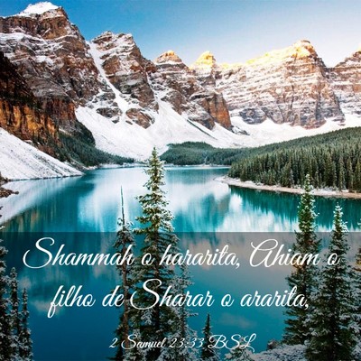 Picture 03 - 2 Samuel 23:33 BSL - Shammah o hararita, Ahiam o filho de Sharar o - Bible Verse Picture