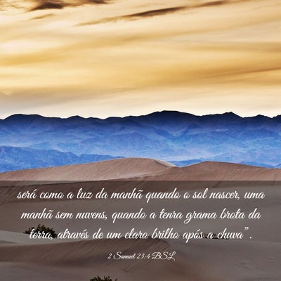 Picture 03 - 2 Samuel 23:4 BSL - será como a luz da manhã quando o sol nascer, - Bible Verse Picture