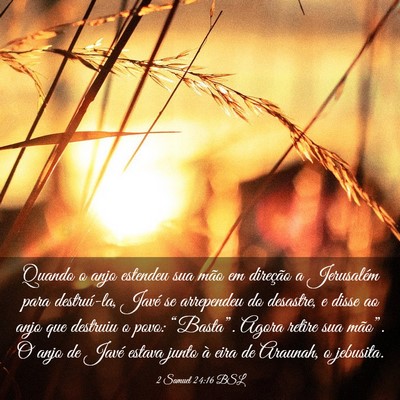 Picture 03 - 2 Samuel 24:16 BSL - Quando o anjo estendeu sua mão em direção a - Bible Verse Picture