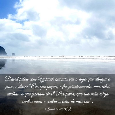 Picture 03 - 2 Samuel 24:17 BSL - David falou com Yahweh quando viu o anjo que - Bible Verse Picture