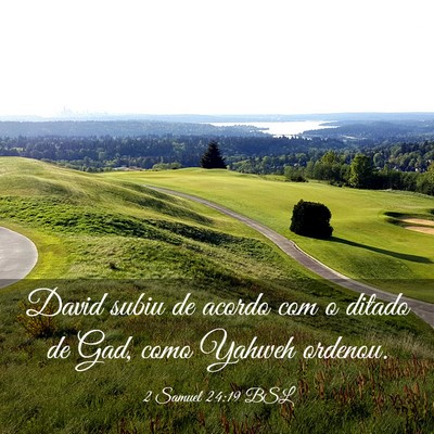 Picture 03 - 2 Samuel 24:19 BSL - David subiu de acordo com o ditado de Gad, como - Bible Verse Picture