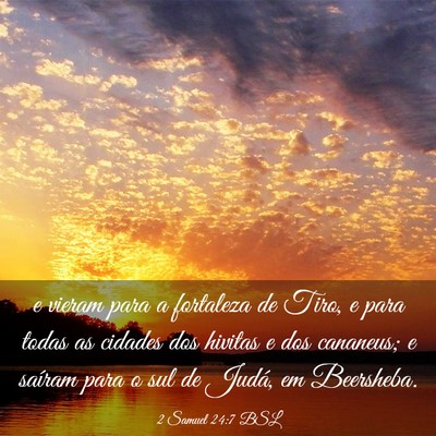 Picture 03 - 2 Samuel 24:7 BSL - e vieram para a fortaleza de Tiro, e para todas - Bible Verse Picture