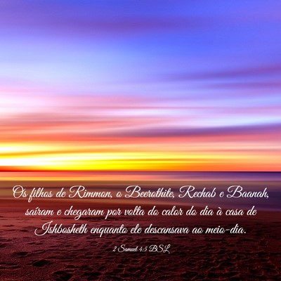 Picture 03 - 2 Samuel 4:5 BSL - Os filhos de Rimmon, o Beerothite, Rechab e - Bible Verse Picture