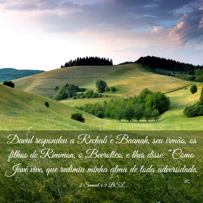 Picture 03 - 2 Samuel 4:9 BSL - David respondeu a Rechab e Baanah, seu irmão, os - Bible Verse Picture