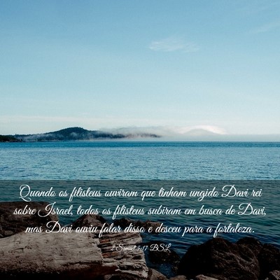 Picture 03 - 2 Samuel 5:17 BSL - Quando os filisteus ouviram que tinham ungido - Bible Verse Picture