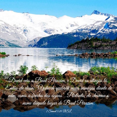 Picture 03 - 2 Samuel 5:20 BSL - David veio a Baal Perazim, e David os atingiu - Bible Verse Picture