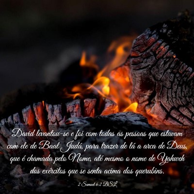 Picture 03 - 2 Samuel 6:2 BSL - David levantou-se e foi com todas as pessoas que - Bible Verse Picture