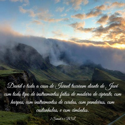 Picture 03 - 2 Samuel 6:5 BSL - David e toda a casa de Israel tocaram diante de - Bible Verse Picture