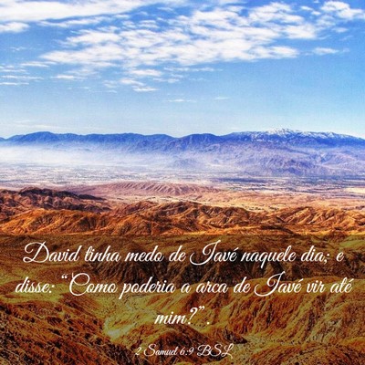 Picture 03 - 2 Samuel 6:9 BSL - David tinha medo de Iavé naquele dia; e disse: - Bible Verse Picture