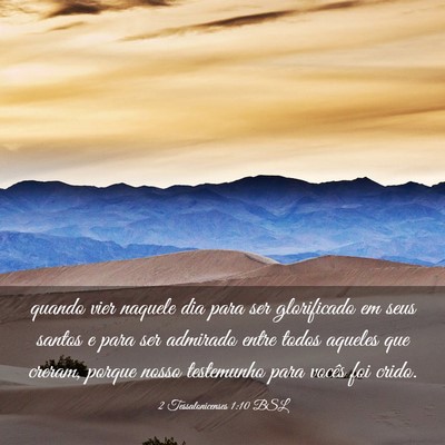 Picture 03 - 2 Tessalonicenses 1:10 BSL - quando vier naquele dia para ser glorificado em - Bible Verse Picture