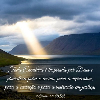 Picture 03 - 2 Timóteo 3:16 BSL - Toda Escritura é inspirada por Deus e proveitosa - Bible Verse Picture