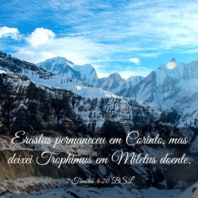 Picture 03 - 2 Timóteo 4:20 BSL - Erastus permaneceu em Corinto, mas deixei - Bible Verse Picture