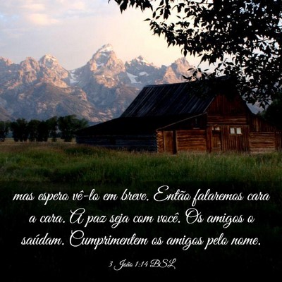 Picture 03 - 3 João 1:14 BSL - mas espero vê-lo em breve. Então falaremos cara - Bible Verse Picture