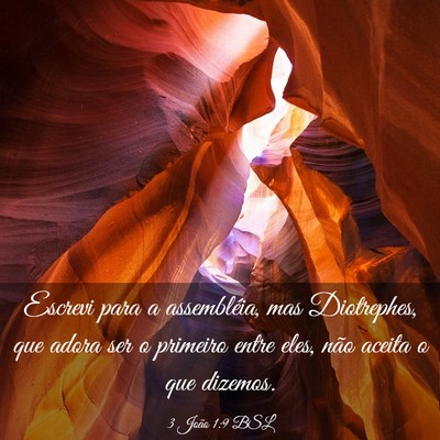 Picture 03 - 3 João 1:9 BSL - Escrevi para a assembléia, mas Diotrephes, que - Bible Verse Picture