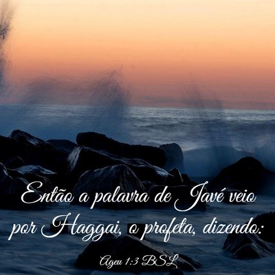 Picture 03 - Ageu 1:3 BSL - Então a palavra de Javé veio por Haggai, o - Bible Verse Picture