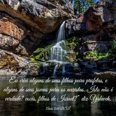 Picture 03 - Amós 2:11 BSL - Eu criei alguns de seus filhos para profetas, e - Bible Verse Picture