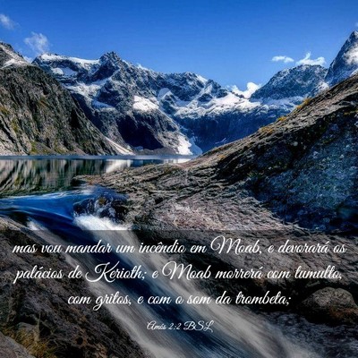 Picture 03 - Amós 2:2 BSL - mas vou mandar um incêndio em Moab, e devorará - Bible Verse Picture