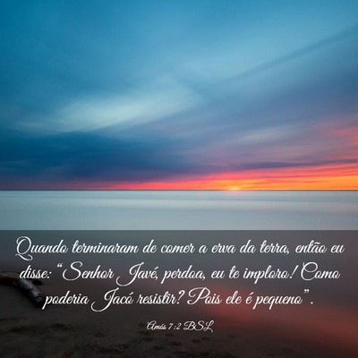 Picture 03 - Amós 7:2 BSL - Quando terminaram de comer a erva da terra, - Bible Verse Picture