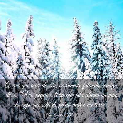 Picture 03 - Apocalipse 10:8 BSL - A voz que ouvi do céu, novamente falando comigo, - Bible Verse Picture