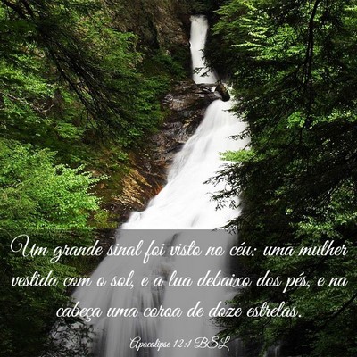 Picture 03 - Apocalipse 12:1 BSL - Um grande sinal foi visto no céu: uma mulher - Bible Verse Picture