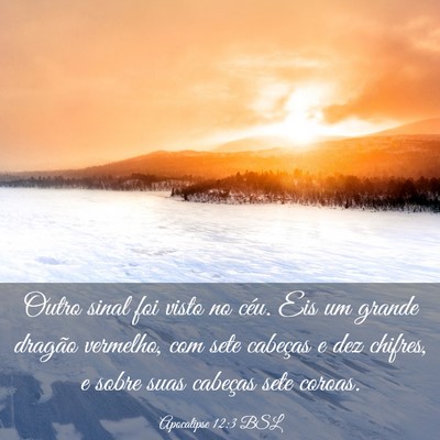Picture 03 - Apocalipse 12:3 BSL - Outro sinal foi visto no céu. Eis um grande - Bible Verse Picture