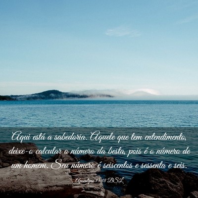 Picture 03 - Apocalipse 13:18 BSL - Aqui está a sabedoria. Aquele que tem - Bible Verse Picture