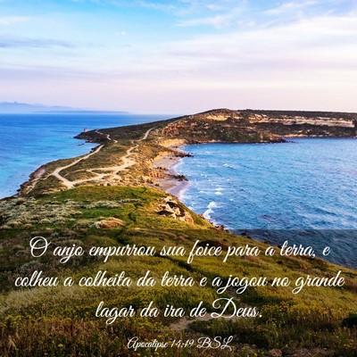 Picture 03 - Apocalipse 14:19 BSL - O anjo empurrou sua foice para a terra, e colheu - Bible Verse Picture