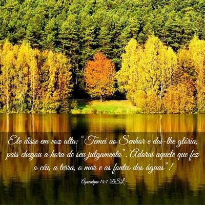 Picture 03 - Apocalipse 14:7 BSL - Ele disse em voz alta: “Temei ao Senhor e - Bible Verse Picture