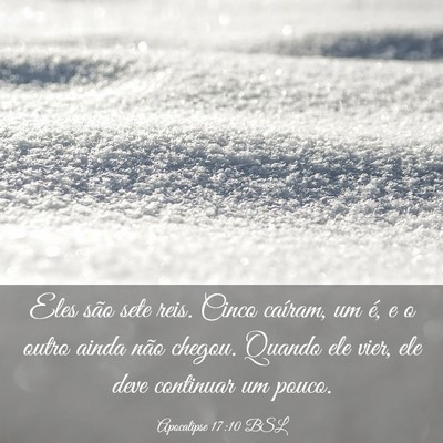 Picture 03 - Apocalipse 17:10 BSL - Eles são sete reis. Cinco caíram, um é, e o - Bible Verse Picture