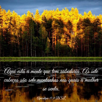 Picture 03 - Apocalipse 17:9 BSL - Aqui está a mente que tem sabedoria. As sete - Bible Verse Picture