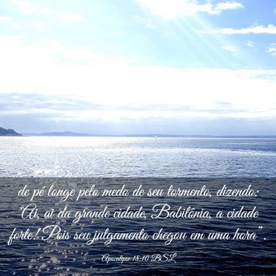 Picture 03 - Apocalipse 18:10 BSL - de pé longe pelo medo de seu tormento, dizendo: - Bible Verse Picture