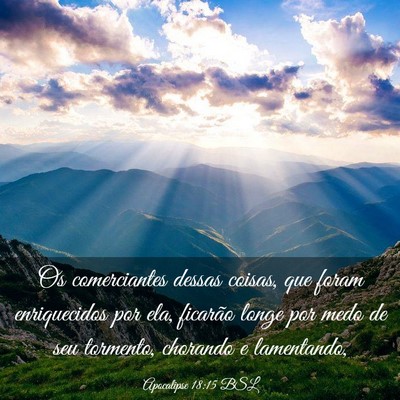 Picture 03 - Apocalipse 18:15 BSL - Os comerciantes dessas coisas, que foram - Bible Verse Picture