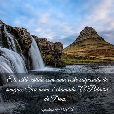 Picture 03 - Apocalipse 19:13 BSL - Ele está vestido com uma veste salpicada de - Bible Verse Picture