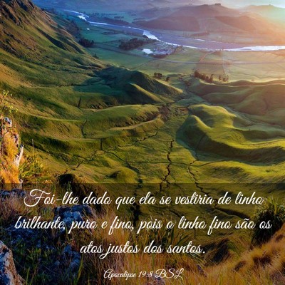 Picture 03 - Apocalipse 19:8 BSL - Foi-lhe dado que ela se vestiria de linho - Bible Verse Picture