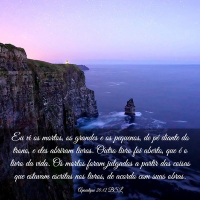 Picture 03 - Apocalipse 20:12 BSL - Eu vi os mortos, os grandes e os pequenos, de pé - Bible Verse Picture
